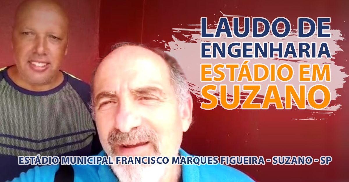 Laudo de Engenharia do Estádio de Suzano