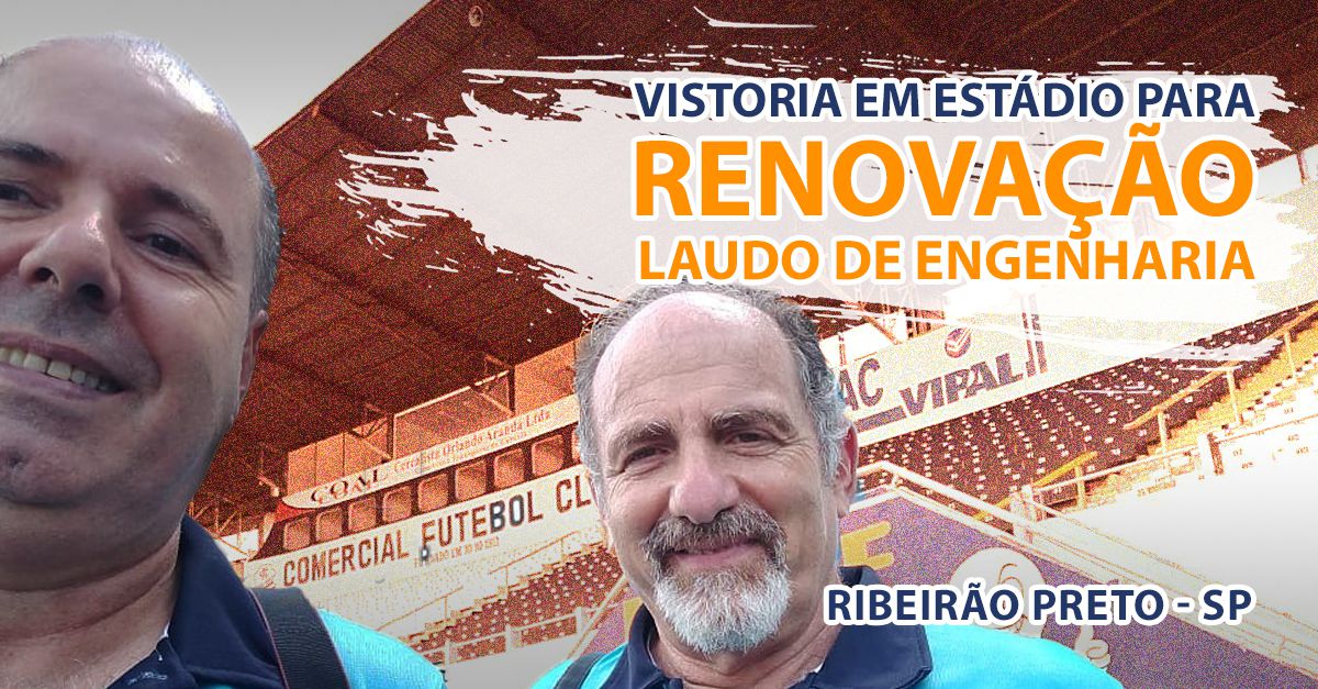 Renovação do Laudo de Engenharia do Estádio em Ribeirão Preto