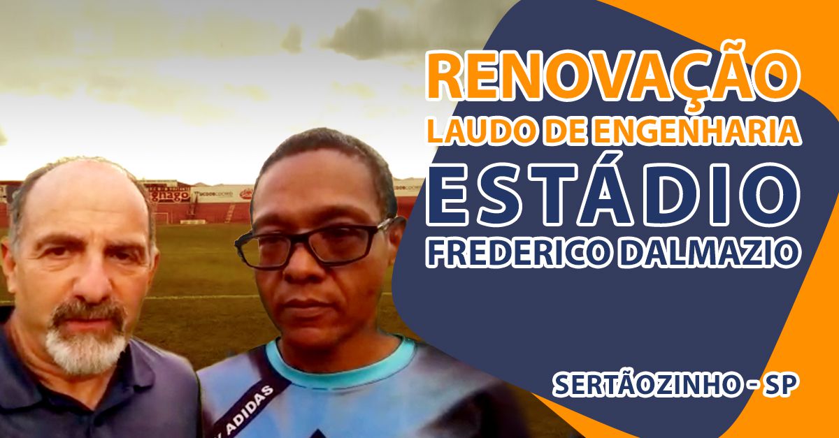 Renovação do Laudo de Engenharia no Estádio Frederico Dalmazio