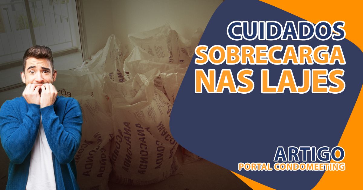 Cuidados com a sobrecarga nas lajes