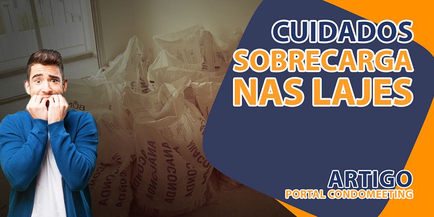 Cuidados com a sobrecarga nas lajes