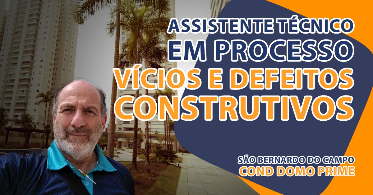 Assistente Técnico em Processo de Vícios e Defeitos Construtivos