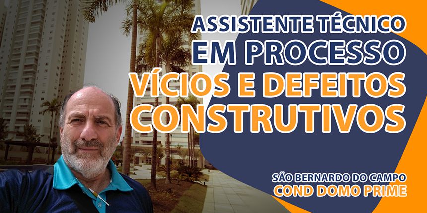 Assistente Técnico em Processo de Vícios e Defeitos Construtivos