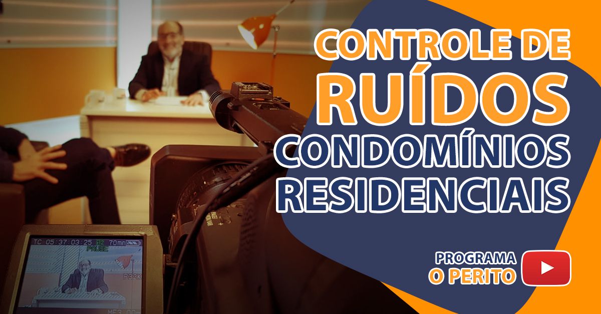 Controle de Ruídos em Condomínios Residenciais