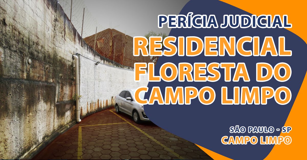 Perícia Judicial - Condomínio Residencial Floresta do Campo Limpo