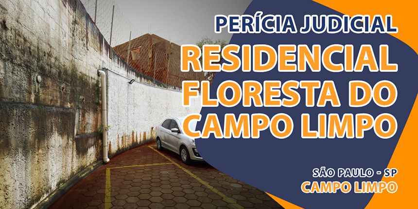 Perícia Judicial - Condomínio Residencial Floresta do Campo Limpo