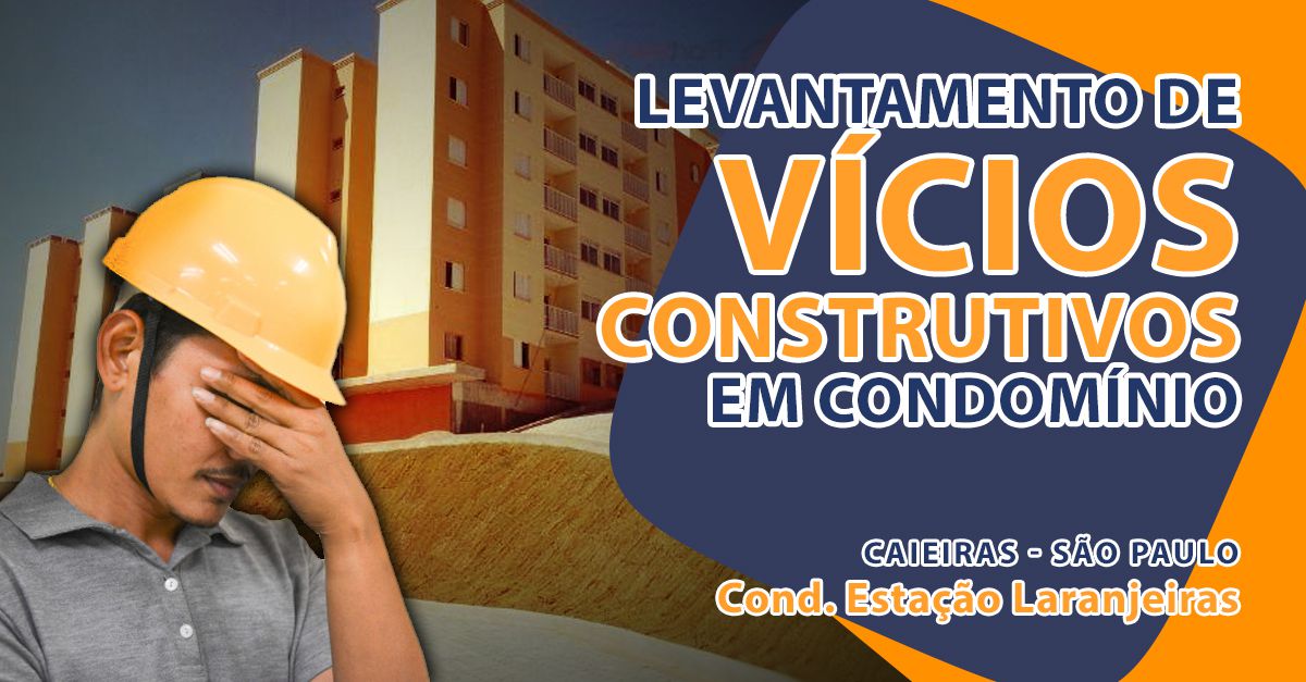 Levantamento de vícios construtivos em Caieiras - SP