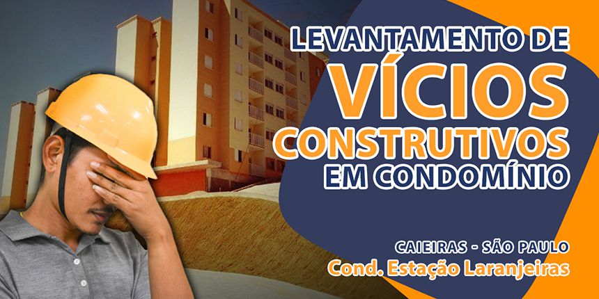 Levantamento de vícios construtivos em Caieiras - SP