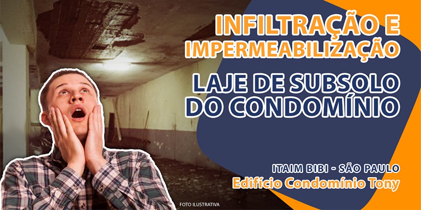 Infiltração e impermeabilização em laje de subsolo do condomínio