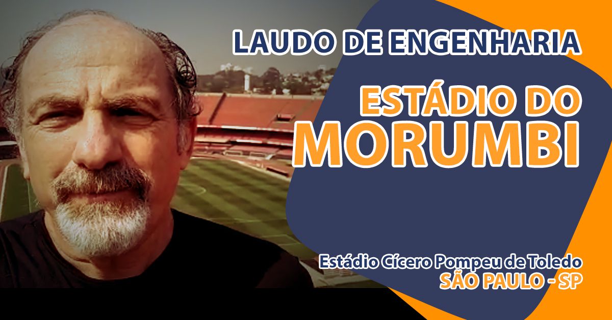 Renovação do Laudo de Engenharia do Estádio do Morumbi