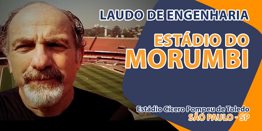 Renovação do Laudo de Engenharia do Estádio do Morumbi