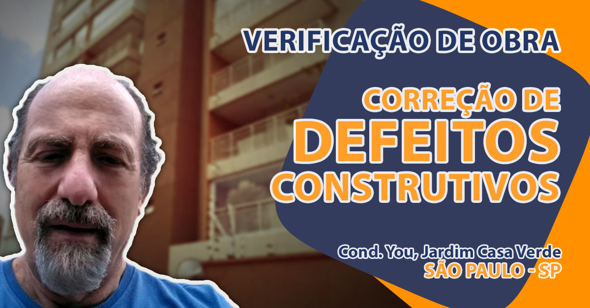 Verificação das obras para correção de defeitos construtivos