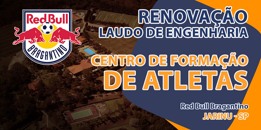 Renovação do Laudo de Engenharia - Red Bull Bragantino