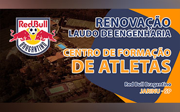 Renovação do Laudo de Engenharia - Red Bull Bragantino