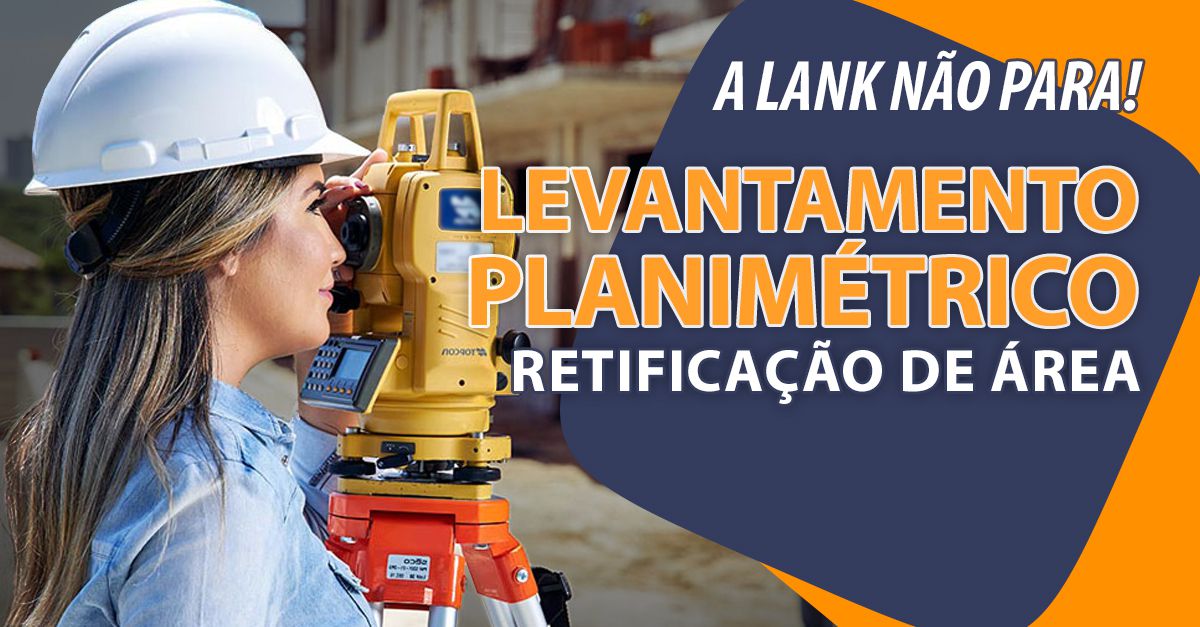 Levantamento Planimétrico para Retificação de Área