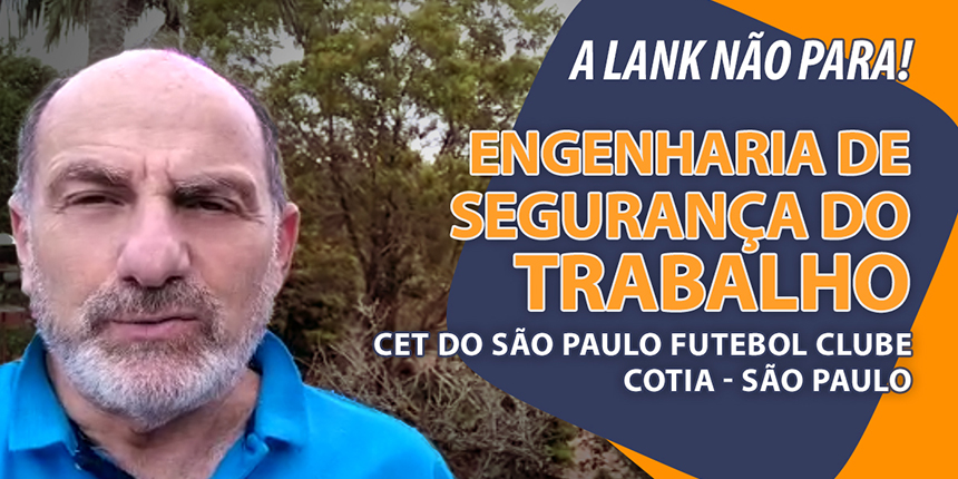 A Lank também trabalha com Engenharia de Segurança do Trabalho