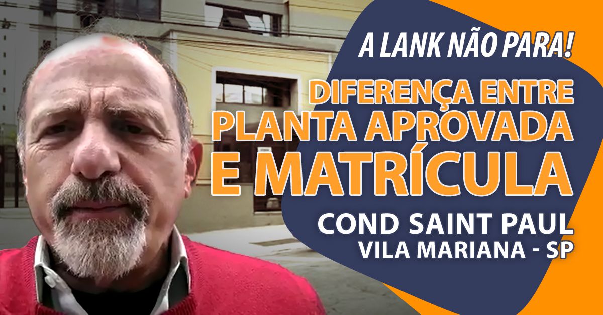 Diferença entre a Planta Aprovada e a Matrícula no Condomínio