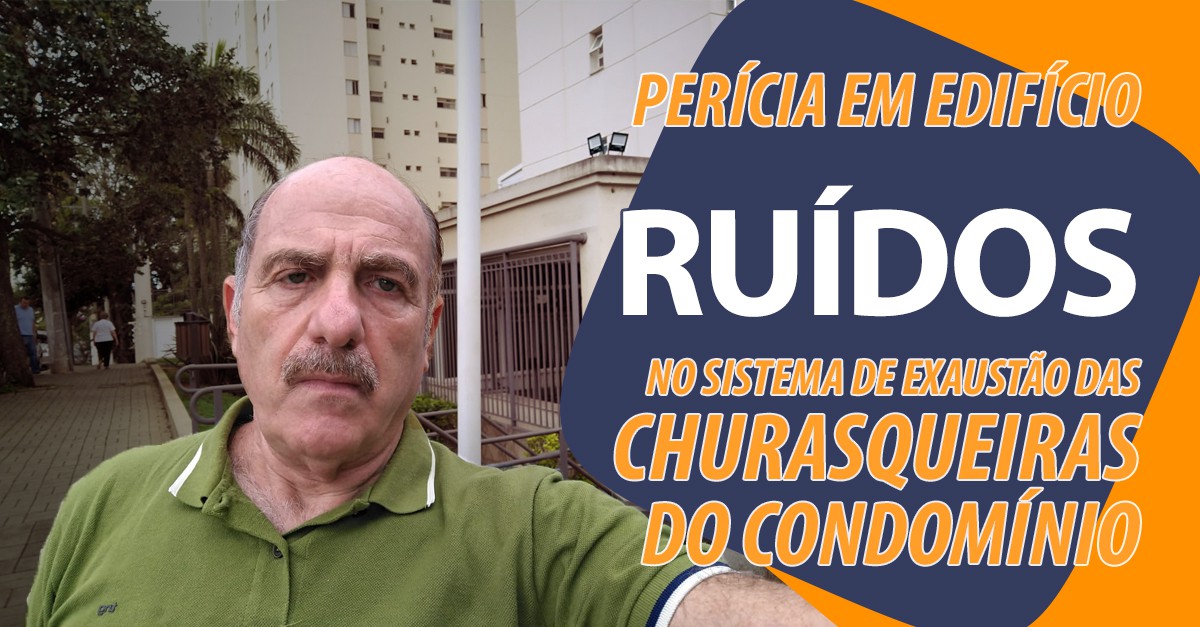 Ruído do sistema de exaustão das churrasqueiras do condomínio