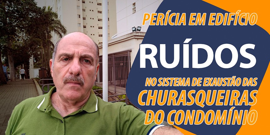 Ruído do sistema de exaustão das churrasqueiras do condomínio